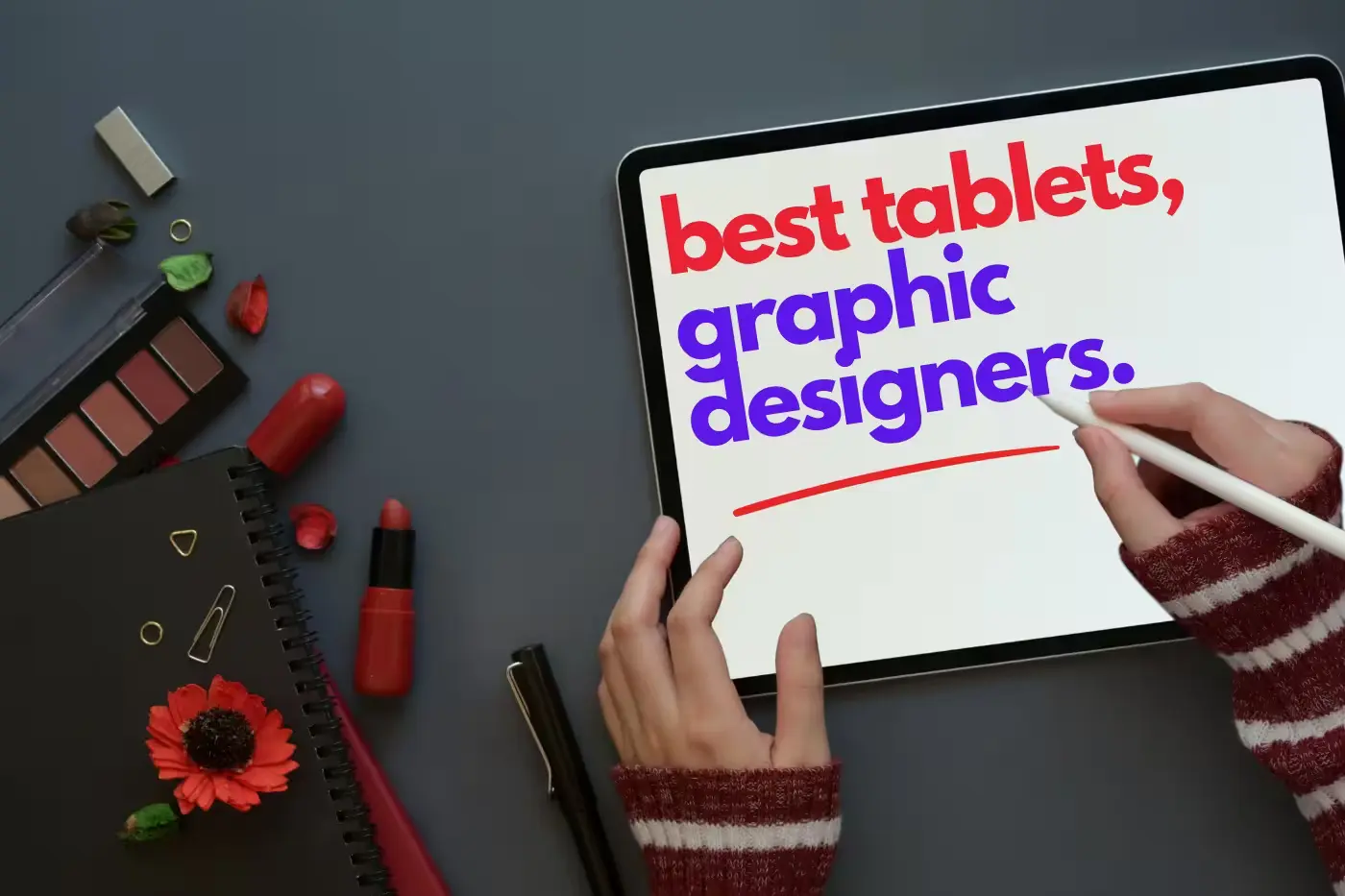 Best Tablets for Graphic Designers - Digisalt